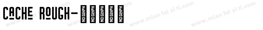 Cache Rough字体转换